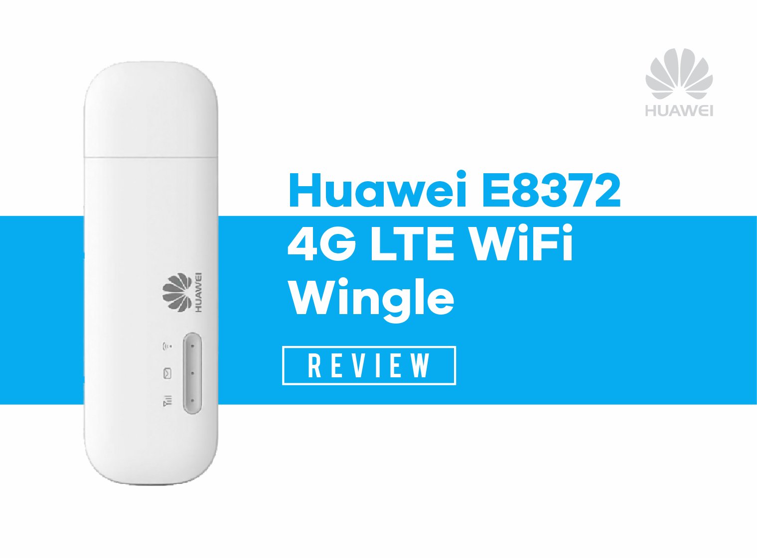 Huawei E8372 4G LTE WiFi Wingle Review​